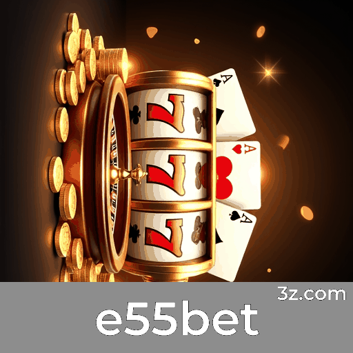 e55bet 