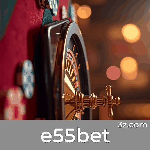e55bet 